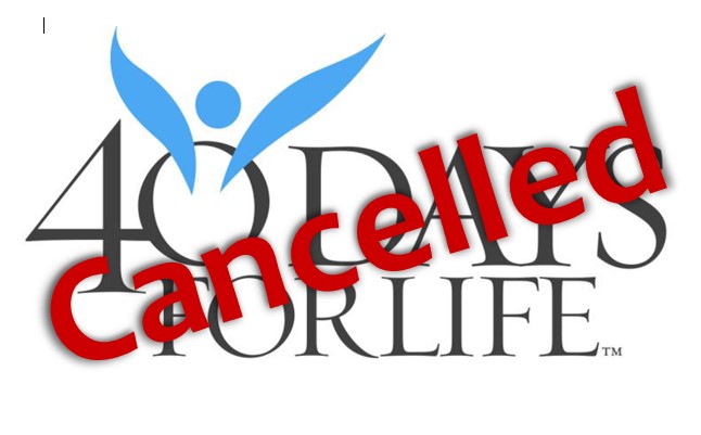 40 Days for Life has been Cancelled