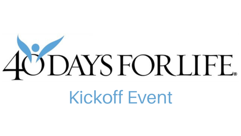 40 Days for Life Kickoff